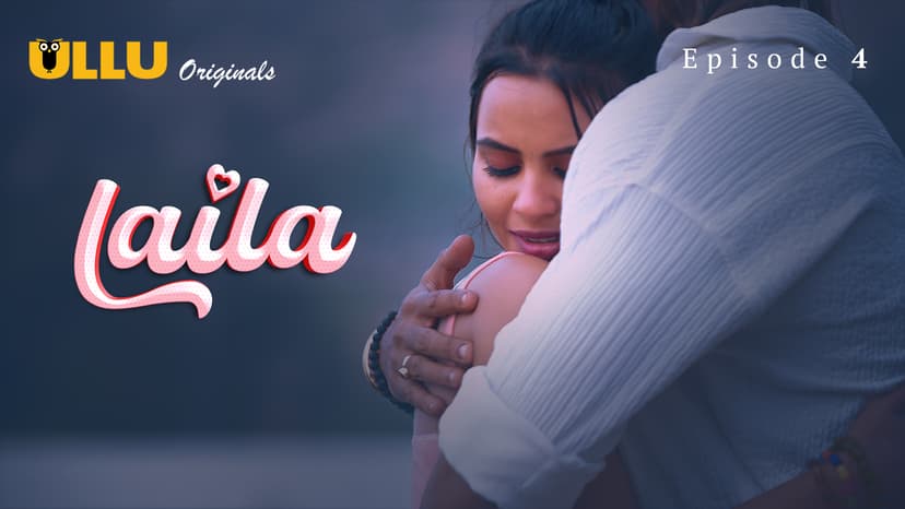 Thumbnail for Laila - Part 2  - Laila - Episode 4