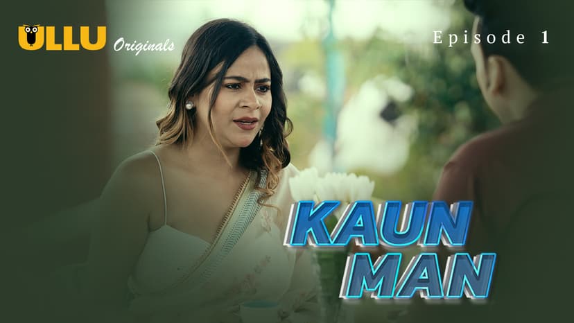 Thumbnail for Kaun Man - Kaun Man - Episode 1