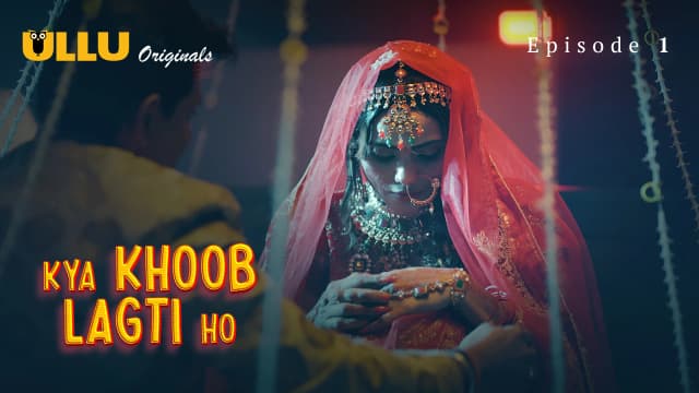 Kya Khoob Lagti Ho - Episode 1