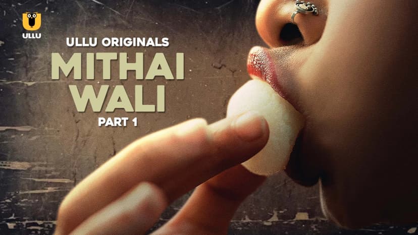 Thumbnail for Mithai Wali - Part 1 