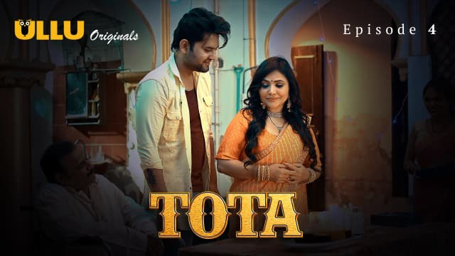 Tota - Episode 4