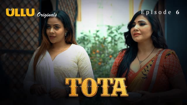 Tota - Episode 6