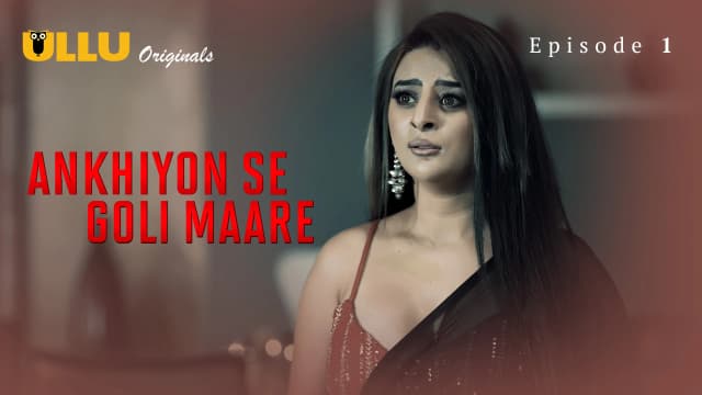 Ankhiyon Se Goli Maare - Episode 1
