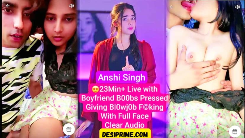 Thumbnail for Anshi Singh Full Nude Romantic Kissing, Blowjob & Sex With BF App Video